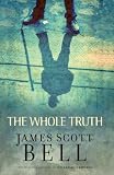 Bell, James Scott: The Whole Truth