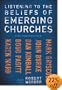 Listening to the Beliefs of Emerging Churches: Five Perspectives