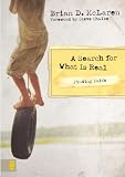 McLaren, Brian: A Search for What Is Real: Finding Faith McLaren, Brian: A Search for What Is Real: Finding Faith