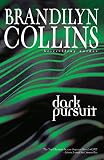 Collins, Brandilyn: Dark Pursuit