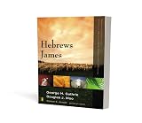 Moo, Douglas J.: Hebrews, James