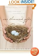 One Thousand Gifts: A Dare to Live Fully Right Where You Are
