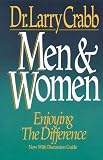 Crabb, Larry: Men & Women: Enjoying the Difference Crabb, Larry: Men & Women: Enjoying the Difference