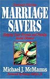 McManus, Michael J.: Marriage Savers: Helping Your Friends and Family Avoid Divorce McManus, Michael J.: Marriage Savers: Helping Your Friends and Family Avoid Divorce