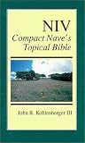 Kohlenberger, John R.: Niv Compact Nave's Topical Bible