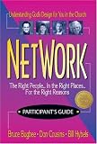 Hybels, Bill: Network: Participant's Guide The Right People... in the Right Places... for the Right Reasons Hybels, Bill: Network: Participant's Guide The Right People... in the Right Places... for the Right Reasons
