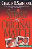 Swindoll, Charles R.: Strike the Original Match Swindoll, Charles R.: Strike the Original Match