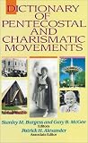 Burgess, Stanley M.: Dictionary of Pentecostal and Charismatic Movements Burgess, Stanley M.: Dictionary of Pentecostal and Charismatic Movements