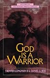 Longman, Tremper: God Is a Warrior Longman, Tremper: God Is a Warrior