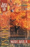 Kaiser, Walter C.: Psalms: Heart to Heart With God Kaiser, Walter C.: Psalms: Heart to Heart With God