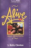 Christian, S. Rickly: Alive 1: Daily Devotions Christian, S. Rickly: Alive 1: Daily Devotions