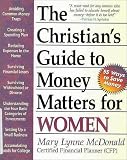 McDonald, Mary Lynne: The Christian's Guide to Money Matters for Women McDonald, Mary Lynne: The Christian's Guide to Money Matters for Women
