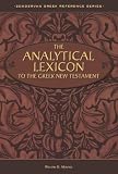 Mounce, William D.: The Analytical Lexicon to the Greek New Testament