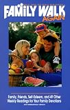 [???]: Family Walk Again: Family, Friends, Self-Esteem, and 49 Other Weekly Readings for Your Family Devotions