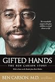 Carson, Ben: Gifted Hands the Ben Carson Story