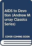 Murray, Andrew: AIDS to Devotion