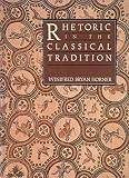 Horner, Winifred Bryan: Rhetoric in the Classical Tradition