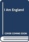 Wright, Patricia: I Am England Wright, Patricia: I Am England