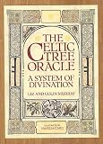 Murray, Colin: The Celtic Tree Oracle: A System of Divination
