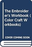 Messent, Jan: The Embroiderer's Workbook Messent, Jan: The Embroiderer's Workbook