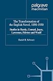 Schwarz, Daniel R.: The Transformation of the English Novel, 1890-1930