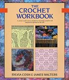Cosh, Sylvia: The Crochet Workbook