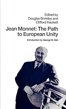 Jean Monnet: The Path to European Unity by&hellip;