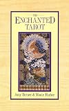 Farber, Monte: The Enchanted Tarot Farber, Monte: The Enchanted Tarot