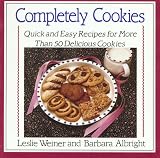 Weiner, Leslie: Completely Cookies: Quick and Easy Recipes for More Than 500 Delicious Cookies