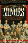 Sullivan, Neil J.: The Minors: The Struggles and the Triumph of Baseball's Poor Relation from 1876 to the Present