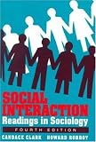 Clark, Candace: Social Interaction: Readings in Sociology Clark, Candace: Social Interaction: Readings in Sociology