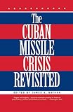 Nathan, James A.: The Cuban Missile Crisis Revisited Nathan, James A.: The Cuban Missile Crisis Revisited