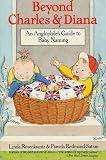 Rosenkrantz, Linda: Beyond Charles and Diana: An Anglophile's Guide to Baby Naming Rosenkrantz, Linda: Beyond Charles and Diana: An Anglophile's Guide to Baby Naming