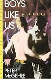 McGehee, Peter: Boys Like Us