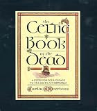 Matthews, Caitlin: The Celtic Book of the Dead: A Guide for Your Voyage to the Celtic Otherworld