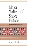 Charters, Ann: Major Writers of Short Fiction: Stories and Commentaries