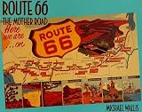 Wallis, Michael: Route 66 : The Mother Road Wallis, Michael: Route 66 : The Mother Road