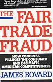 Bovard, James: The Fair Trade Fraud Bovard, James: The Fair Trade Fraud
