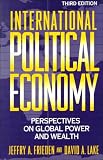 Frieden, Jeffry A.: International Political Economy: Perspectives on Global Power and Wealth Frieden, Jeffry A.: International Political Economy: Perspectives on Global Power and Wealth