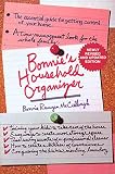 McCullough, Bonnie Runyan: Bonnie's Household Organizer: The Essential Guide for Getting Control of Your Home McCullough, Bonnie Runyan: Bonnie's Household Organizer: The Essential Guide for Getting Control of Your Home