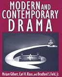 Gilbert, Miriam: Modern and Contemporary Drama Gilbert, Miriam: Modern and Contemporary Drama