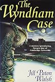 Walsh, Jill Paton: The Wyndham Case Walsh, Jill Paton: The Wyndham Case
