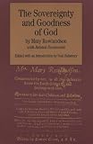 Rowlandson, Mary: Sovereignty and Goodness of God, Together With the Faithfulness of His Promises Displayed: Being a Narrative of the Captivity and Restoration of Mrs. Mary Rowlandson and Related Documents