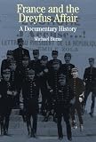 Burns, Michael: France and the Dreyfus Affair Burns, Michael: France and the Dreyfus Affair