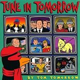 Tomorrow, Tom: Tune in Tomorrow Tomorrow, Tom: Tune in Tomorrow