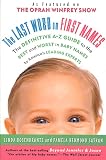 Rosenkrantz, Linda: The Last Word on First Names : The Definite Guide to the Best and Worst in Baby Names