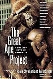 Singer, Peter: The Great Ape Project: Equality Beyond Humanity Singer, Peter: The Great Ape Project: Equality Beyond Humanity