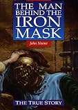 Noone, John: The Man Behind the Iron Mask