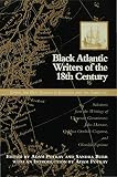 Black Atlantic Writers of the Eighteenth Century: Living the New Exodus in England and the Americas (0312125186) by Potkay, Adam Potkay, Adam: Black Atlantic Writers of the Eighteenth Century: Living the New Exodus in England and the Americas