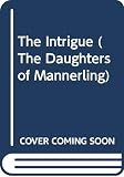 The Intrigue (0312130961) by Chesney, Marion Chesney, Marion: The Intrigue